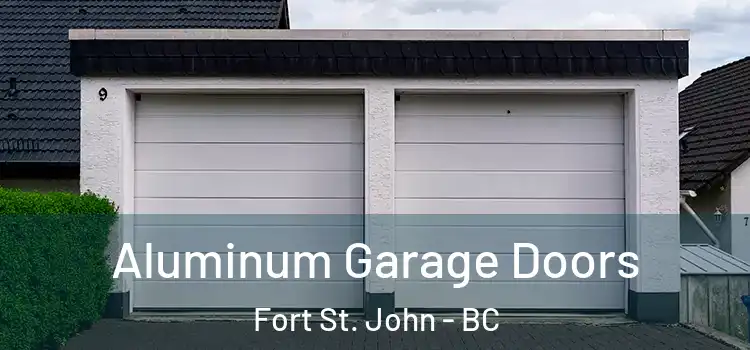  Aluminum Garage Doors Fort St. John - BC