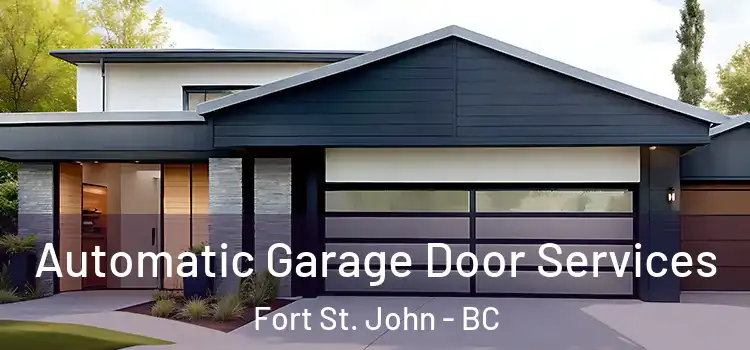  Automatic Garage Door Services Fort St. John - BC