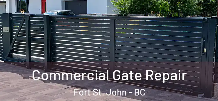 Commercial Gate Repair Fort St. John - BC