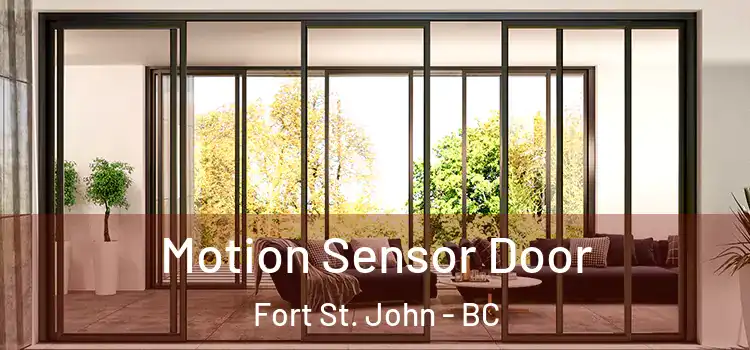  Motion Sensor Door Fort St. John - BC